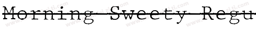 Morning Sweety Regul字体转换